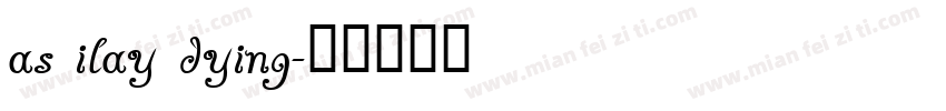 as ilay dying字体转换